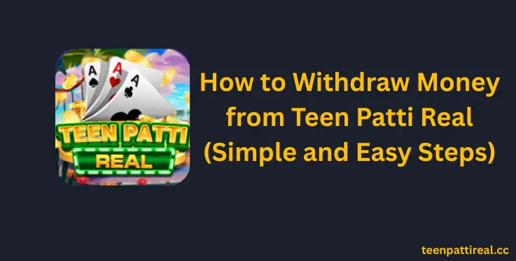 easy withdraw from 3 patti real apk download